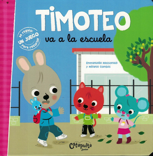 Timoteo Va A La Escuela-massonaud Combe-catapulta