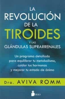 La Revolucion De La Tiroides Y Las Glandulas Suprarrenales