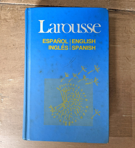 Diccionario Larousse Español / Inglés - English / Spanish