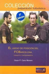 Juego De Posicion Del Fc Barcelona,el - Cano Moreno, Osca...