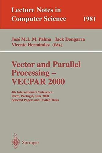 Vector And Parallel Processing - Vecpar 2000: 4th Internatio