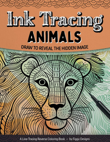 Libro: Ink Tracing Animals Reverse Coloring Book: Draw To Re