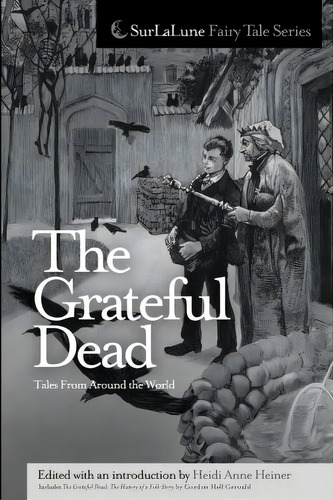 The Grateful Dead Tales From Around The World, De Heidi Anne Heiner. Editorial Createspace Independent Publishing Platform, Tapa Blanda En Inglés