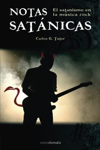 Libro: Notas Satánicas: El Satanismo En La Música Rock (span