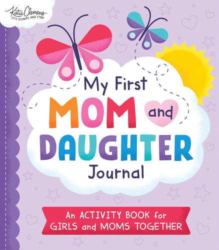 Libro: My First Mom And Daughter Journal: The Perfect Day To