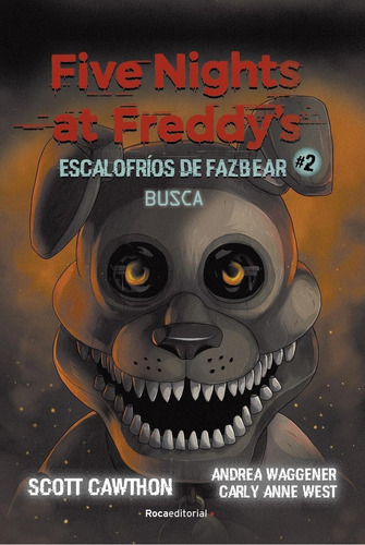 Libro: Five Nights At Freddy's. Escalofríos De Fazbear #2. B