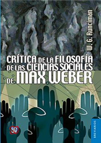 Critica De La Filosofía De Las Ciencias Sociales De M. Weber