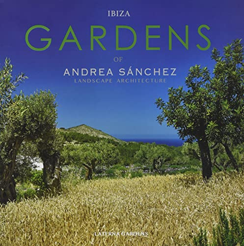 Ibiza Gardens By Andrea Sanchez - Sanchez Andrea