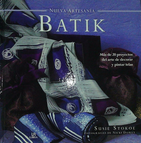 Batick Nueva Artesania, De Susie Stokoe. Sin Editorial En Español