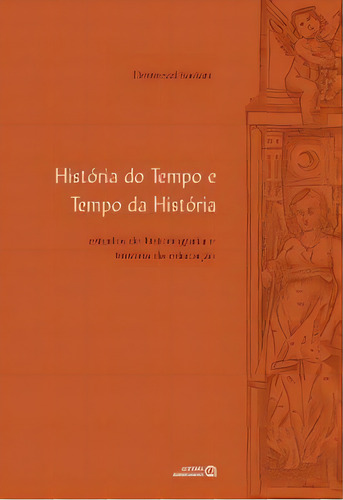 História Do Tempo E Tempo Da História, De Saviani, Dermeval. Editora Autores Associados Em Português