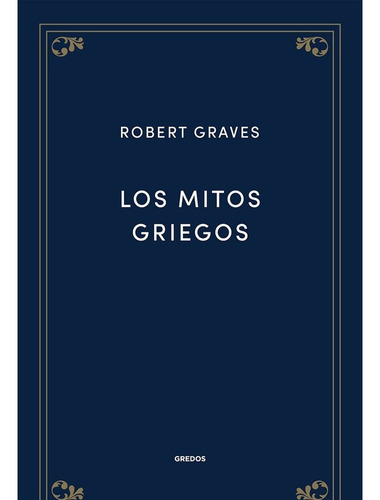 Libro Fisico Los Mitos Griegos. Carlos García Gual