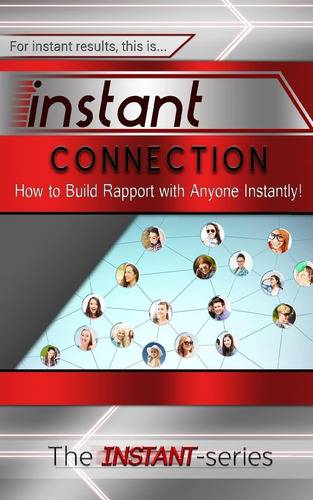 Libro En Inglés: Instant Connection: How To Build Rapport Wi