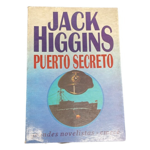 Puerto Secreto - Jack Higgins - Emecé - Usado 