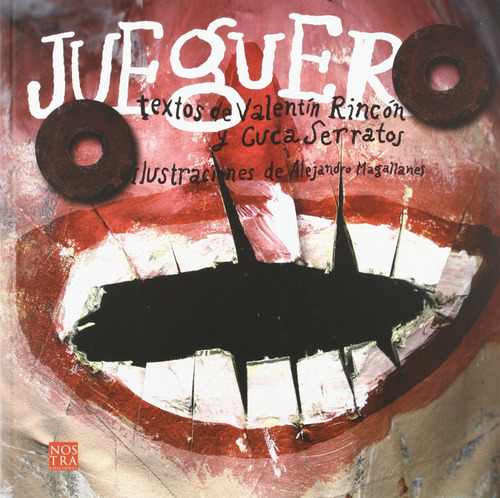 Jueguero - Valentín Rincón / Alejandro Magallanes Nostra