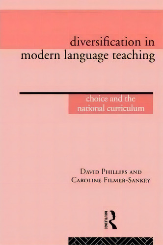 Diversification In Modern Language Teaching, De David G. Phillips. Editorial Taylor Francis Ltd, Tapa Blanda En Inglés