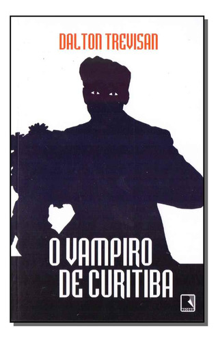 Libro Vampiro De Curitiba De Trevisan Dalton Record