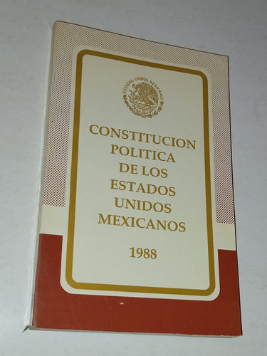 Constitución Política De Los Estados Unidos Méxicanos 