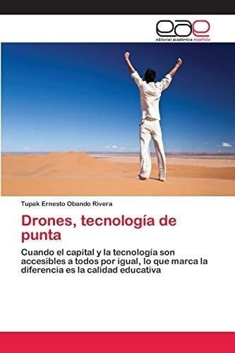 Libro: Drones, Tecnología Punta: Cuando Capital Y T