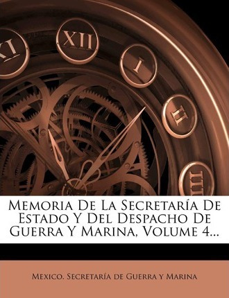 Libro Memoria De La Secretar A De Estado Y Del Despacho D...