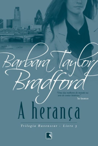 A herança (Vol. 3), de Bradford, Barbara Taylor. Trilogia Ravenscar Editorial Editora Record Ltda., capa mole em português, 2012