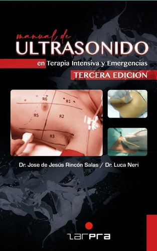 Manual De Ultrasonido En Terapia Intensiva Y Emergencias 3era Edición, De Dr. José De Jesús Rincón Salas. Editorial Zarpra, Tapa Blanda En Español