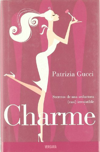 Libro Charme Secretos De Una Seductora Casi Irresistible (ca