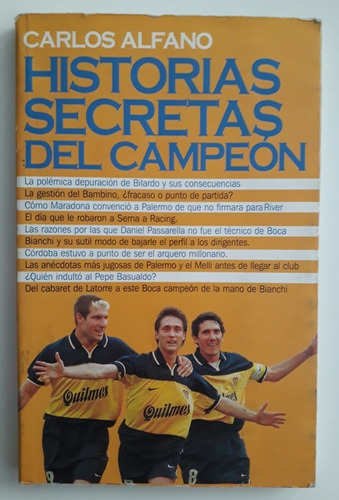 Boca Historias Secretas Del Campeon - Carlos Alfano Fs 