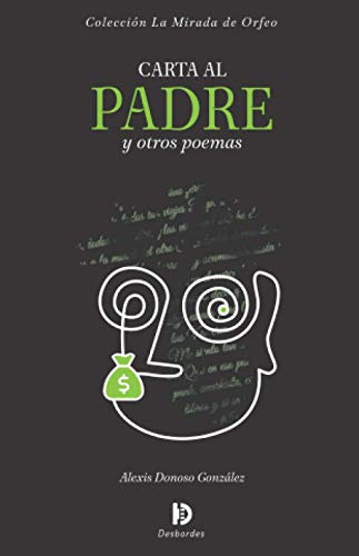 Carta Al Padre Y Otros Poemas