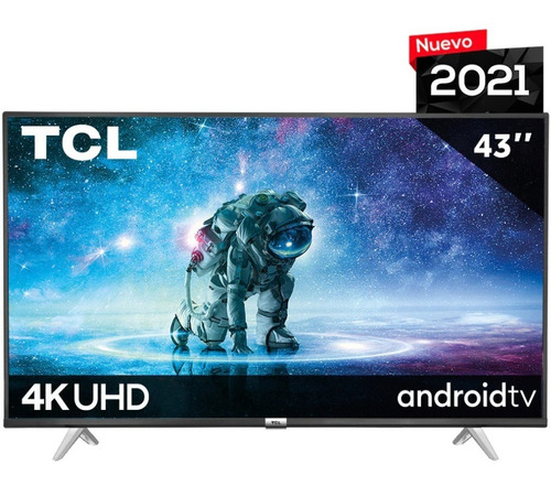 Imagen 1 de 6 de Pantalla Smart Tv Tcl 43 Pulgada 4k Android Tv Led Nueva