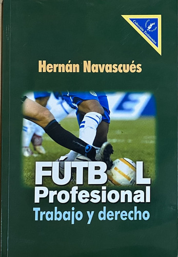Fútbol Profesional, Trabajo Y Derecho Hernán Navascués, Cf3