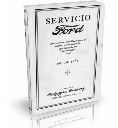 Mecánica, Reparación Y Ajuste Del Ford Modelo T (pdf)