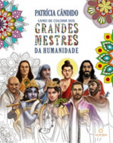 Imagem 1 de 1 de Livro De Colorir Dos Grandes Mestres Da Humanidade