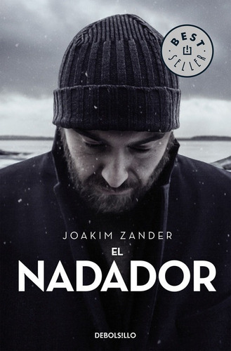 El Nadador, De Zander, Joakim. Editorial Debolsillo, Tapa Blanda En Español