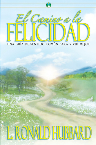 Libro Camino A La Felicidad - Hubbard,  L. Ronald