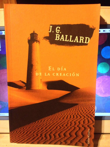 El Día De La Creación. J.g. Ballard