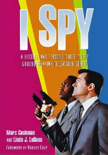 I Spy, De Marc Cushman. Editorial Mcfarland Co Inc, Tapa Blanda En Inglés