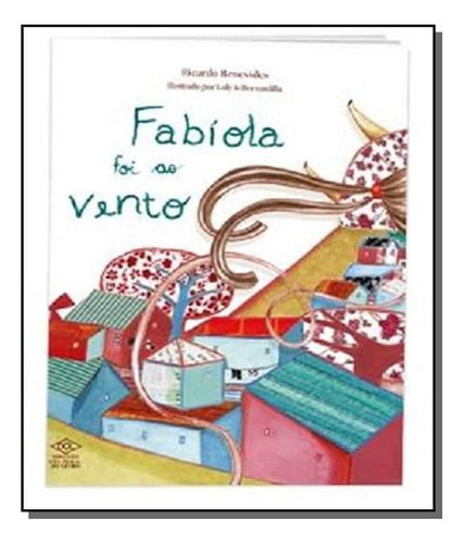 Fabiola Foi Ao Vento, De Ricardo Benevides. Editora Dcl, Capa Mole Em Português, 2021