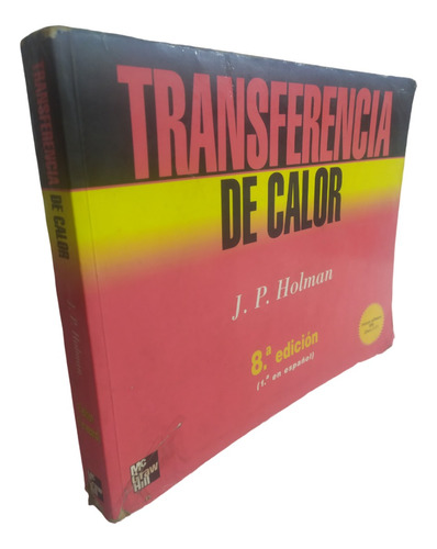 Transferencia De Calor J. P. Holman 8 Edición Mc Graw Hill