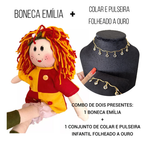 Boneca Emília C/ Conjunto De Colar E Pulseira Folheadas