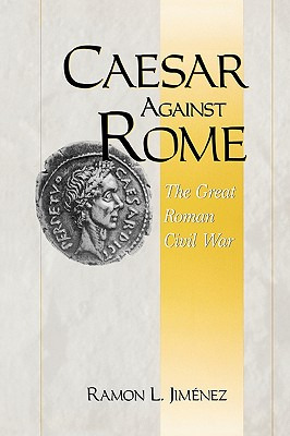 Libro Caesar Against Rome: The Great Roman Civil War - Ji...