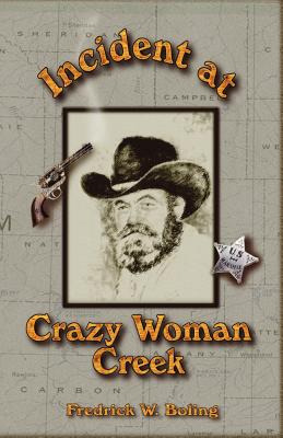 Libro Incident At Crazy Woman Creek - Boling, Fredrick Wi...