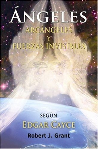 Libro Edgar Cayce Angeles, Arcangeles Y Fuerzas Invisib Lrp3