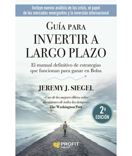 Guía Para Invertir A Largo Plazo - Siegel