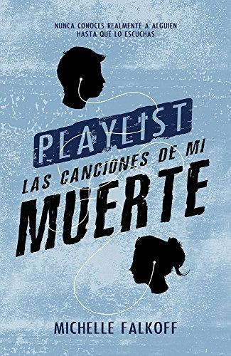 Playlist Las Canciones De Mi Muerte Edicion En Espanol