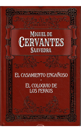 El Casamiento Engañoso - El Coloquio De Los Perros - Planeta