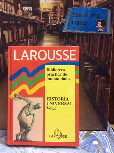 Historia Universal Vol 1 - Larousse - Historia - Humanidades