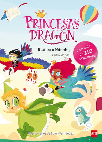 Princesas Dragón: Rumbo A Nánabu (libro Original)