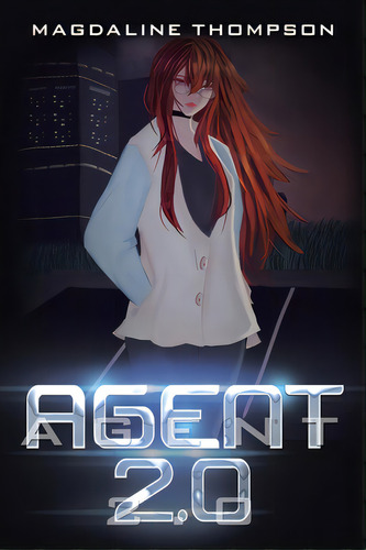 Agent 2.0, De Thompson, Magdaline. Editorial Xlibris Us, Tapa Blanda En Inglés