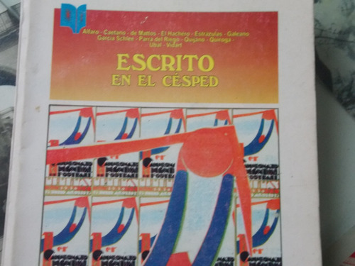 Escrito En El Cesped - Galeano, Vidart, Caetano, Alfaro