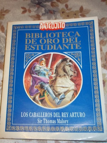 Biblioteca De Oro N° 46 - Caballeros Del Rey Arturo - Malory (Usado)